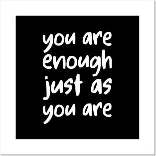 you are enough just as you are Posters and Art